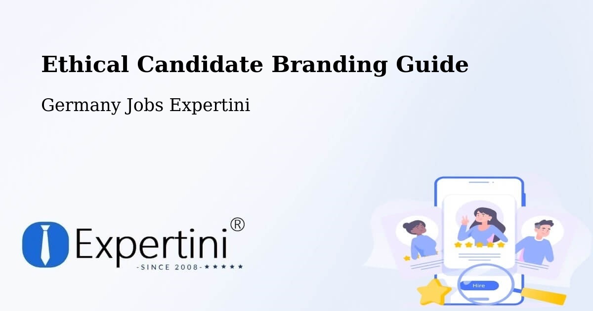 Ethical Candidate Branding Guidelines – Spraitbach - Germany Jobs Expertini